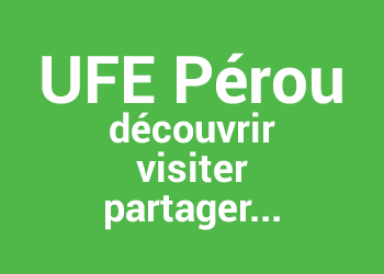 Visiter UFE Pérou