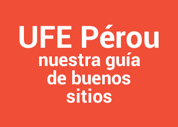 Guia de buenos sitios UFE Pérou