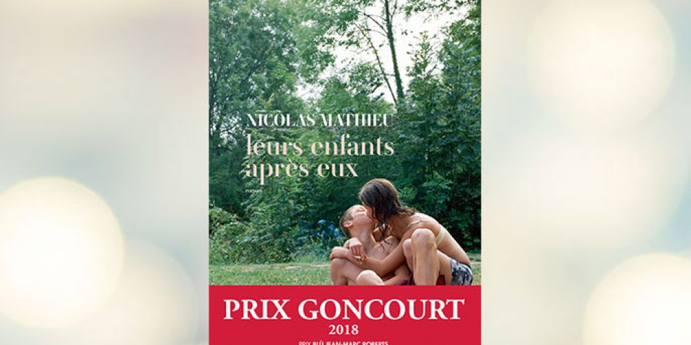 Leurs enfants après eux de Nicolas Mathieu